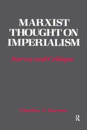 Marxist Thought on Imperialism: Survey and Critique de Charles A. Barone