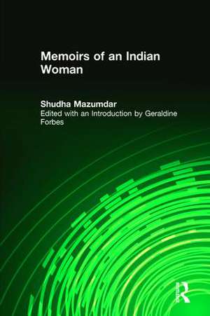 Memoirs of an Indian Woman de Shudha Mazumdar