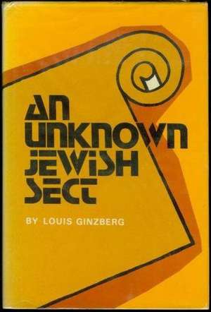 An Unknown Jewish Sect de Louis Ginzberg