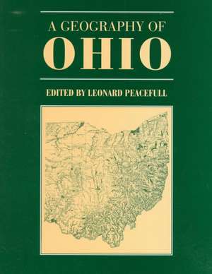 A Geography of Ohio de Leonard Peacefull