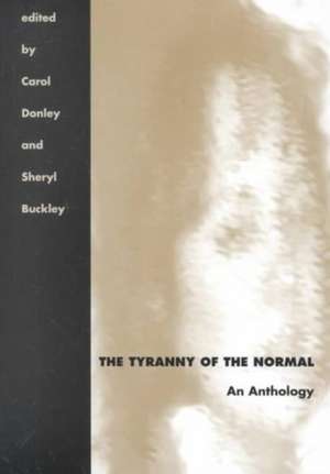 The Tyranny of the Normal: An Anthology de Carol Donley