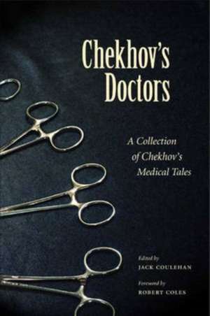 Chekhov's Doctors: A Collection of Chekhov's Medical Tales de Anton Pavlovich Chekhov