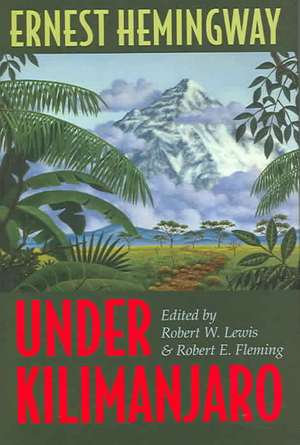 Under Kilimanjaro de Ernest Hemingway