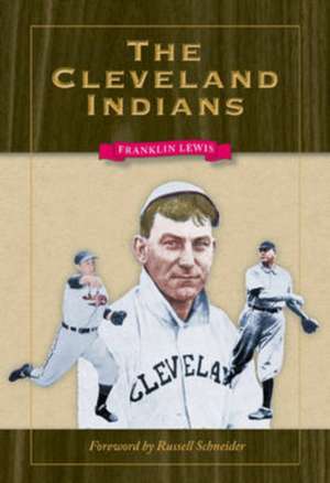 The Cleveland Indians de Franklin A. Lewis