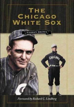 The Chicago White Sox de Warren Brown