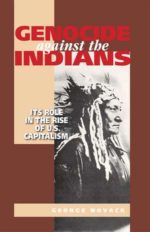 Genocide Against the Indians de George Novack