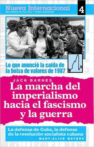 La Marcha del Imperialismo Hacia El Fascismo Y La Guerra de Jack Barnes