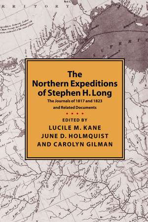 Northern Expeditions of Stephen Long de Lucille Kane