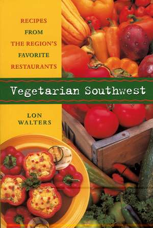 Vegetarian Southwest de Lon Walters