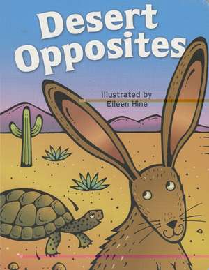 Desert Opposites de Eileen Hine