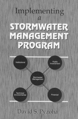 Implementing a Stormwater Management Program de David Pyzoha