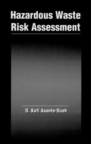 Hazardous Waste Risk Assessment de Kofi Asante-Duah