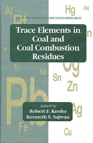 Trace Elements in Coal and Coal Combustion Residues de Robert F. Keefer