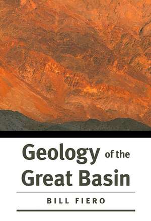 Geology of the Great Basin de Bill Fiero