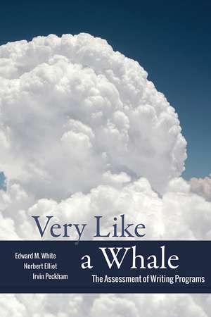 Very Like a Whale: The Assessment of Writing Programs de Edward M. White