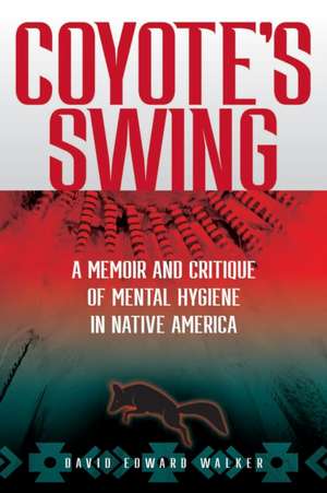 Coyote's Swing de David Edward Walker