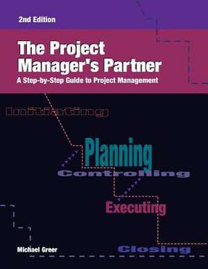 The Project Manager's Partner, 2nd Edition de Michael Greer