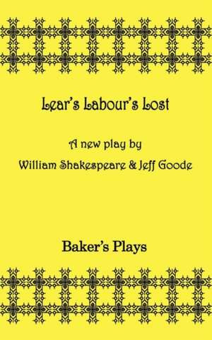 Lear's Labor's Lost de William Shakespeare