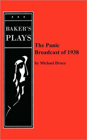 The Panic Broadcast of 1938 de Michael Druce