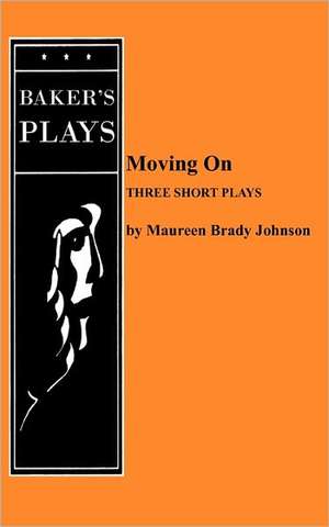 Moving on de Maureen Brady Johnson