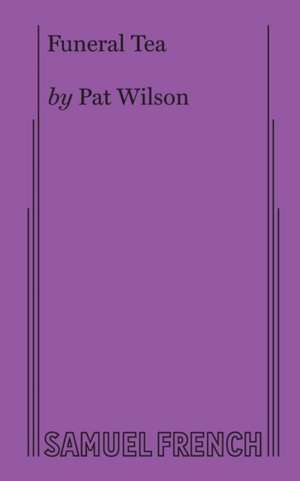 Funeral Tea de Pat Wilson