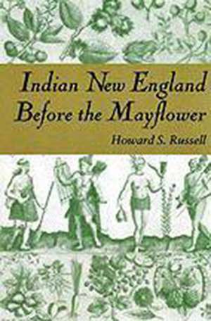 Indian New England Before the Mayflower de Howard S. Russell