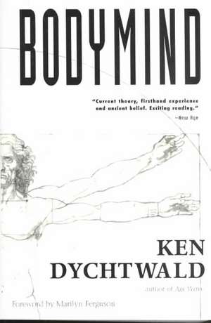 Bodymind de Ken Dychtwald