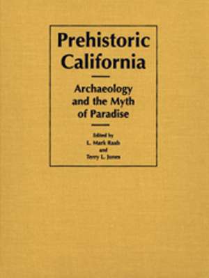 Prehistoric California de Leonard Mark Raab