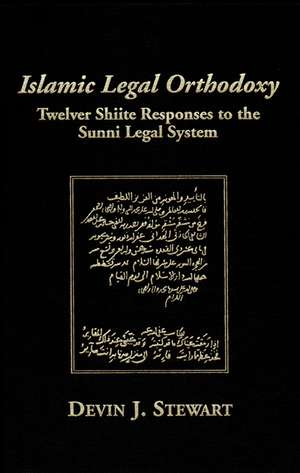 Islamic Legal Orthodoxy de Devin J Stewart