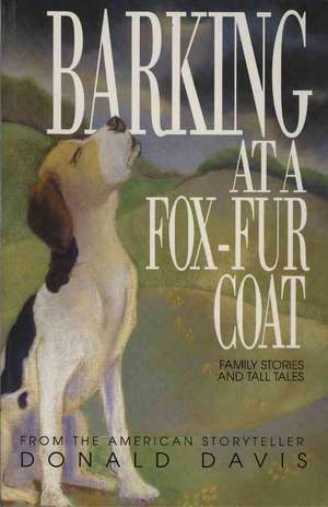 Barking at a Fox-Fur Coat de Donald Davis