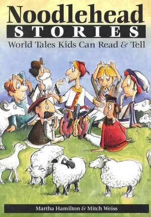 Noodlehead Stories de Martha Hamilton