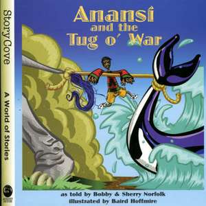 Anansi and the Tug O' War de Bobby Norfolk