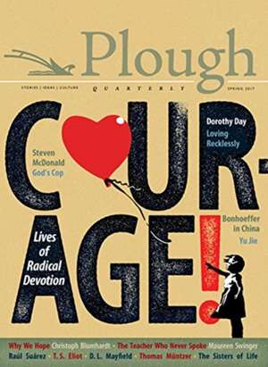 Plough Quarterly No. 12 - Courage de Meister Eckhart