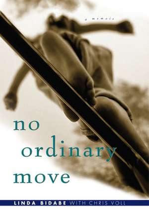 No Ordinary Move de Bidabe, Linda