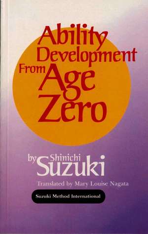 Suzuki, S: Ability Development from Age Zero