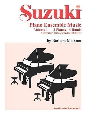 Suzuki Piano Ensemble Music, Volume 1 de Barbara Meixner