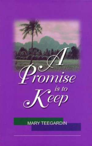 A Promise Is to Keep de Mary Teegardin