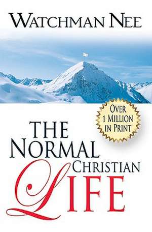 The Normal Christian Life de Watchman Nee