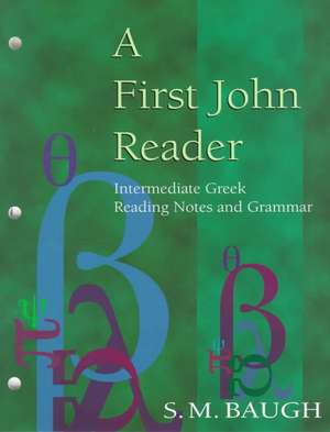 A First John Reader de S. M. Baugh