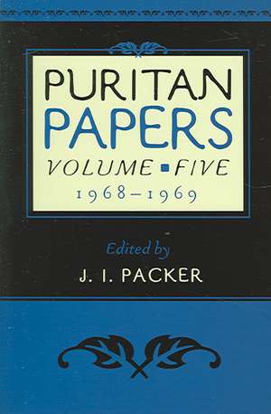 Puritan Papers: 1968-1969 de J.I. PACKER