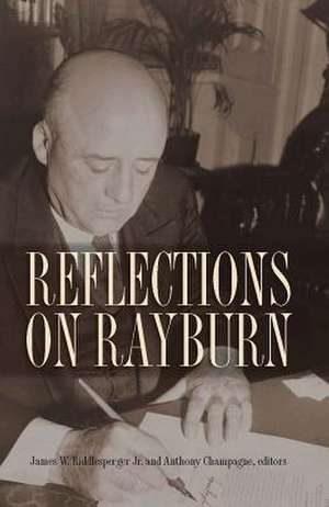 Reflections on Rayburn de Riddlesperger, James W.