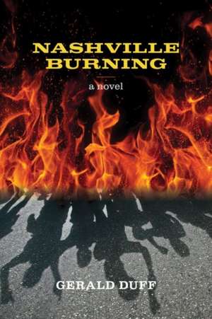 Nashville Burning de Gerald Duff