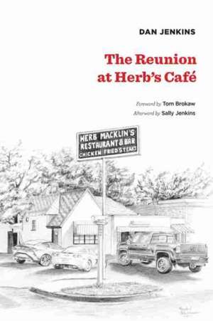 The Reunion at Herb's Cafe de Dan Jenkins