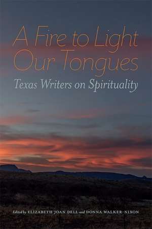 A Fire to Light Our Tongues de Elizabeth Joan Dell