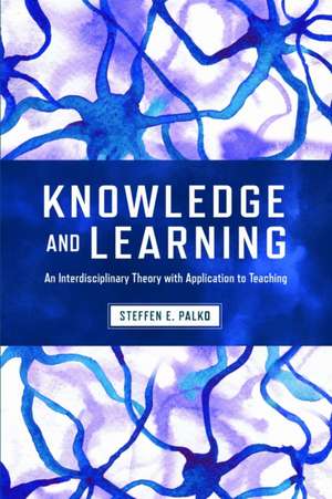 Knowledge and Learning de Steffen E Palko