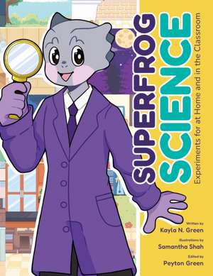 SuperFrog Science de Kayla N. Green