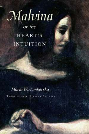 Malvina, or the Heart’s Intuition de Maria Wirtemberska