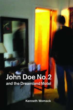 John Doe No. 2 and the Dreamland Motel de Kenneth Womack