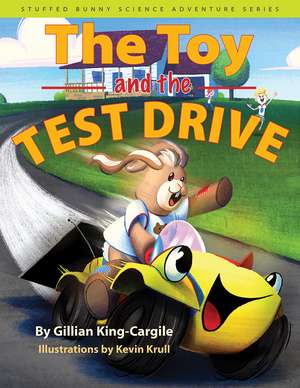 The Toy and the Test Drive de Gillian King-Cargile