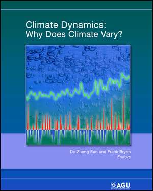 Climate Dynamics – Why Does Climate Vary? de DZ Sun